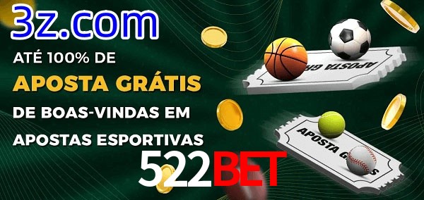 522Bet Ate 100% de Aposta Gratis