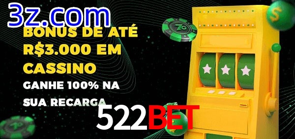 522Bet melhor bônus de depósito